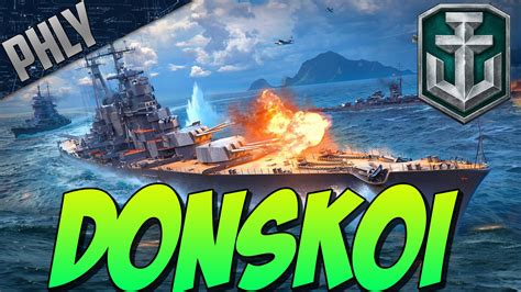 Dimitri Donskoi Russian Cruiser Gameplay World Of Warships Gameplay