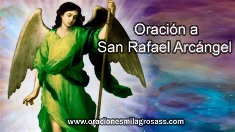 Oración A San Rafael Arcangel¿quién Fue Historia Día Y Más