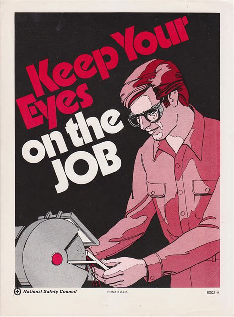 This material was produced under a susan harwood training grant from the occupational safety and health administration, u.s by federal regulation, osha reserves a license to use and disseminate such material for the purpose of promoting safety and health in the workplace. Vintage Workplace Safety Poster 1960s National Safety Council