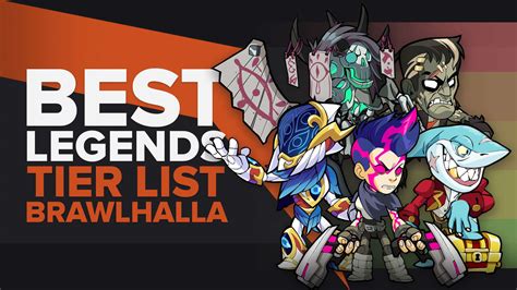 Tier List Best Legends In Brawlhalla Ranked Theglobalgaming