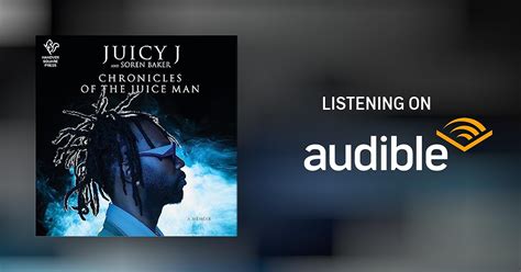 Chronicles Of The Juice Man By Juicy J Soren Baker Audiobook