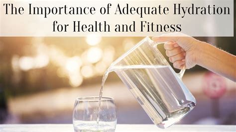 The Importance Of Adequate Hydration For Health And Fitness Successyeti