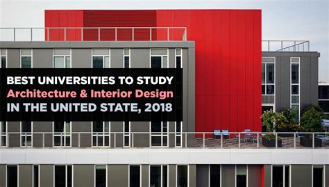 Best Universities To Study Architecture And Interior Design In America 