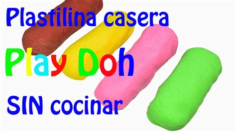 Colección de ana de valladares. Como hacer Plastilina Casera tipo Play Doh SIN cocinar ...