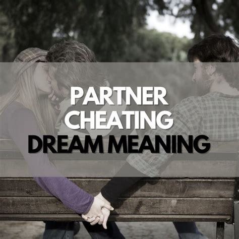 partner cheating dream meaning 8 different meanings symbol genie