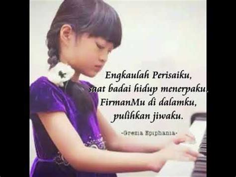 Sampai kapanpun ku kan bertahan. Lirik lagu Rohani Kristen - Engkaulah perisaiku--Grazia Epiphania - Wattpad