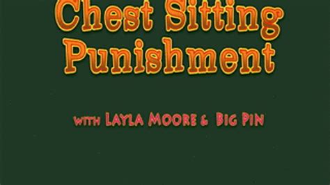 Chest Sitting Punishment With Layla Moore Laylas Kinky Corner