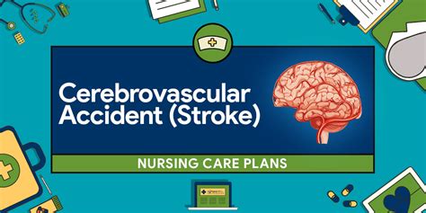 Stroke Cerebrovascular Accident Nursing Care Plans Nursing Care Plan Nursing Care