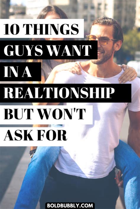 10 Things Guys Want In A Relationship But Wont Ask For Bold And Bubbly