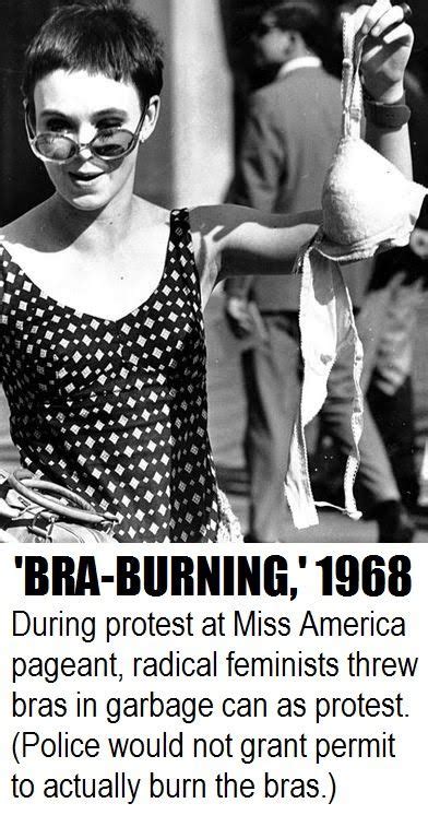 Pageant Protest Sparked Bra Burning Myth Feminist Protest Miss