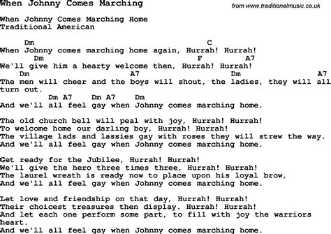 When johnny comes marching home (roud 6637), sometimes when johnny comes marching home again, is a popular song from the american civil war that expressed people's longing for the return of their friends and relatives who were fighting in the war. when johnny comes marching home song