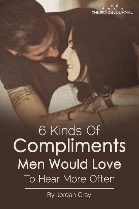 6 compliments men secretly love and would love to hear often love you husband relationships