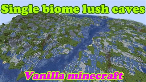 Minecraft Single Biome Lush Caves How To Get Heaven Bome In Minecraft