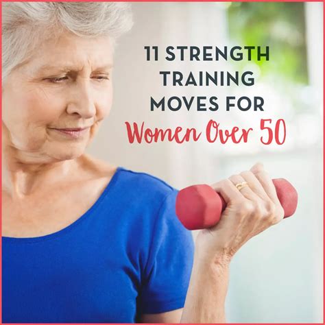 perform these 11 strength training exercises for women over 50 weight training workouts easy