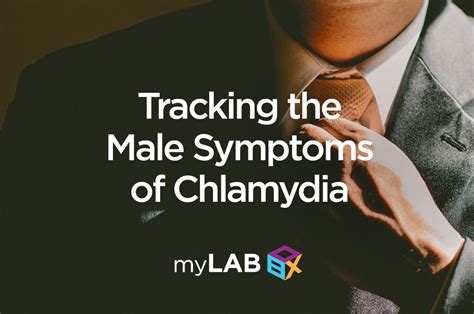 Symptoms Of Chlamydia In Men Learn About Early Signs Mylab Box™