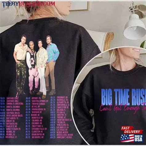 Big Time Rush Band Can T Get Enough Tour Shirt Pop Music 2023 Merch Hoodie Sweatshirt Teebyhumans