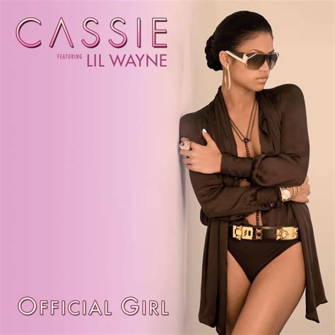 Cassie Official Girl Lyrics Genius Lyrics