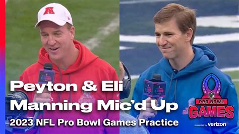 Peyton And Eli Manning Are Micd Up At Nfl Pro Bowl Practice Youtube