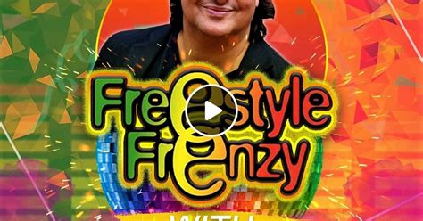 Freestyle Frenzy July 05 2020 25th Anniversary Special Edition By