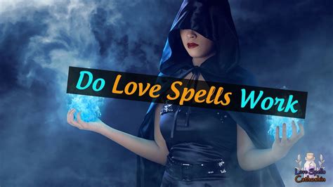 Do Love Spells Really Work Detailed Guide Of Magical Love Spells Youtube