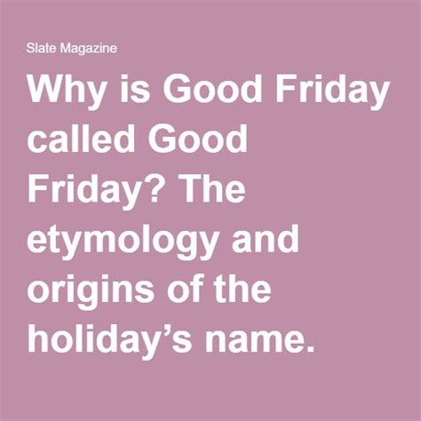 He became the bridge when there was no even though the bible doesn't tell us to celebrate good friday, we observe it and call it good friday because it was a good day for humankind! Why Is Good Friday Called "Good Friday"? Not for the ...