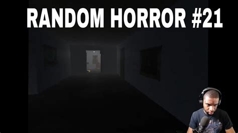 Random Horror Games 21 Youtube