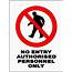NO ENTRY AUTHORISED PERSONNEL ONLY  METAL SIGN 300 X 225MM EBay