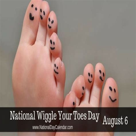 Show Us Your Toes Wiggle Your Toes Day With Images National Day