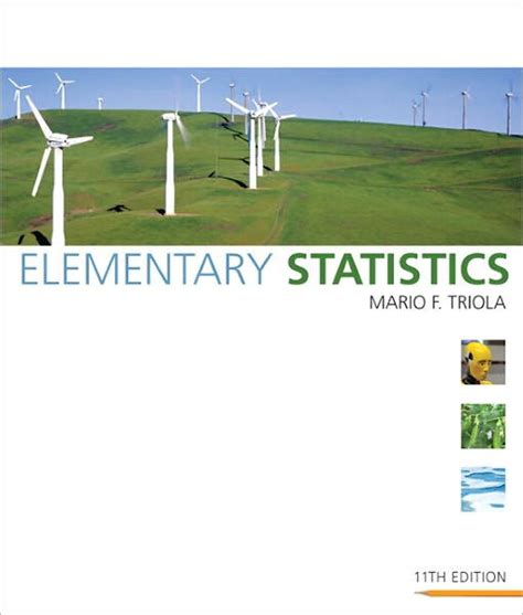 Elementary Statistics Edition 11 By Mario F Triola 9780321500243