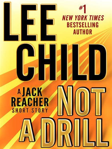 Not A Drill A Jack Reacher Short Story Read Online Free Book By Lee