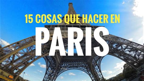 15 Cosas Que Ver En Paris Lugares Para Visitar En Paris Youtube