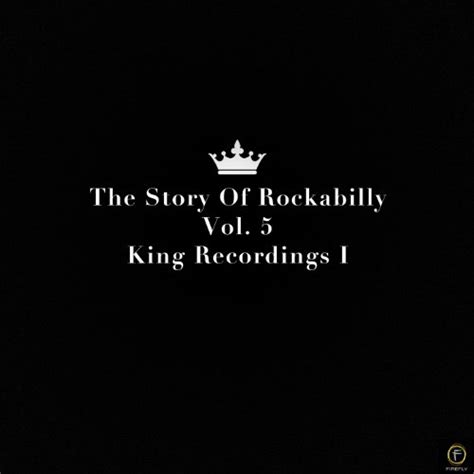 The Story Of Rockabilly Vol 5 King Recordings I De Various Artists