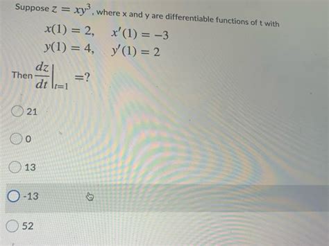 Solved Suppose Z Xy3 Where X And Y Are Differentiable