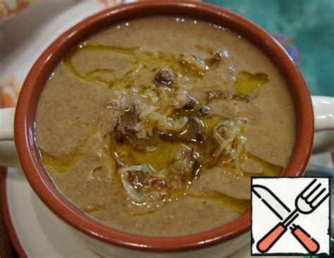 Liver Puree Soup With Mushrooms Recipe 2023 With Pictures Step By Step