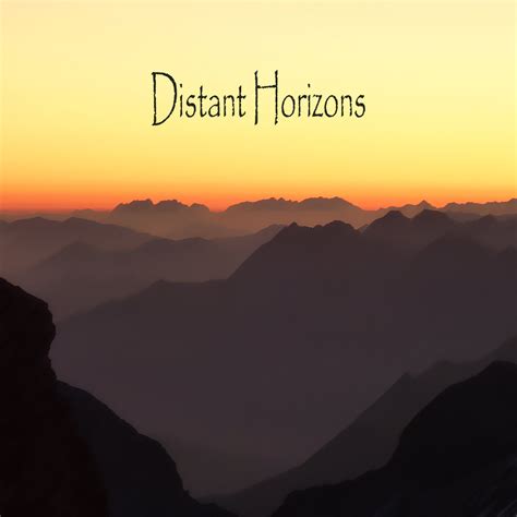 Distant Horizons | The Colours of Silence