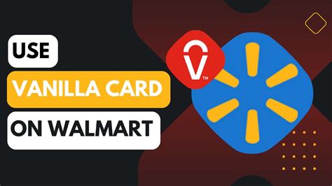 How To Use Vanilla Gift Card At Walmart Youtube