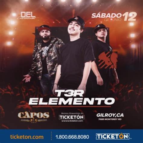 T3rcer Elemento Capos Night Club Tickets Boletos Gilroy Ca 61221