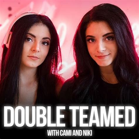 Make Out And Dry Hump Feat Cami And Niki Double Teamed Podcast