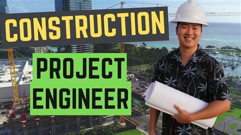 Project Engineer Construction 10 Things Youll Go Through As A Project