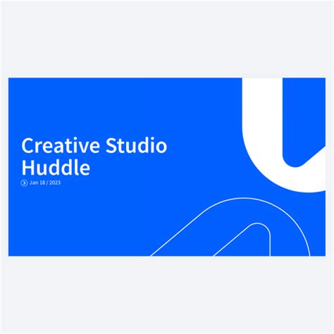 Creative Studio Huddle January 19 2023