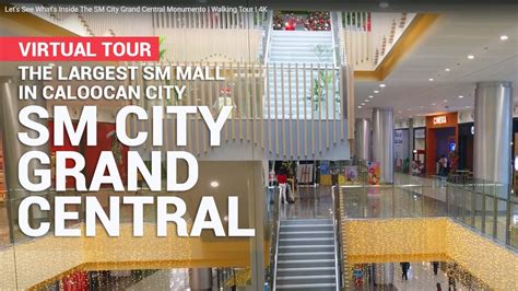 Lets See Whats Inside The Sm City Grand Central Monumento Walking