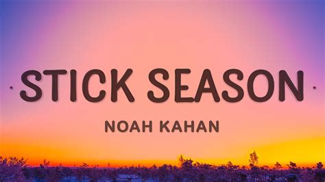 Noah Kahan Stick Season Lyrics Chords Chordify