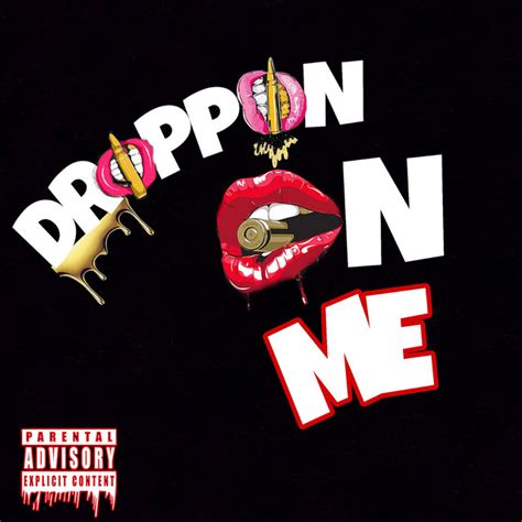 Drippen On Me Single By De Leon Spotify