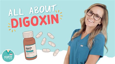 Digoxin Overview Nclex Pharmacology Tips Youtube