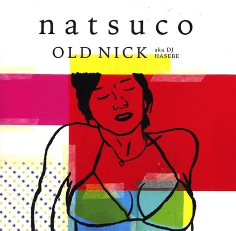 駿河屋 Dj Hasebe Aka Old Nick Natsuco（邦楽）