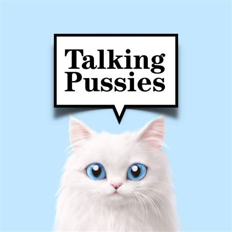 Talking Pussies