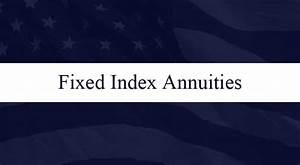 Fixed Index Annuity Basics
