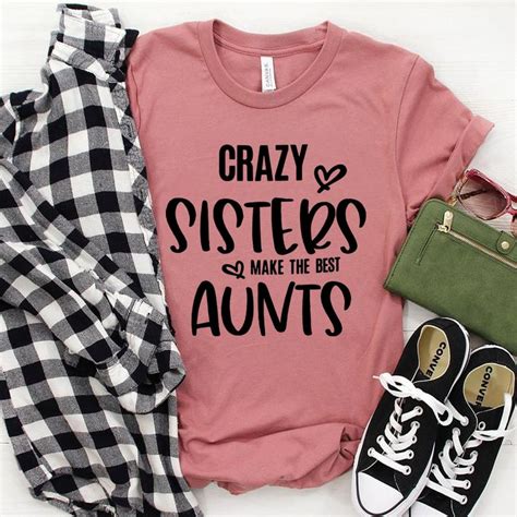 crazy sisters make the best aunts svg crazy sisters svg etsy canada in 2022 mom life shirt