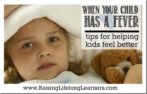 When Your Child Has A Fever Tips For Helping Kids Feel Better