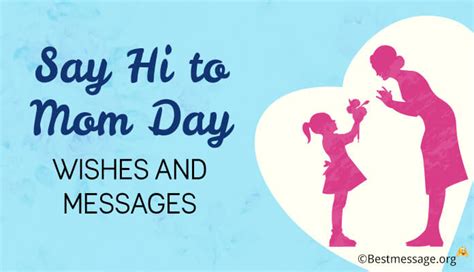 Say Hi To Mom Day Quotes Wishes And Text Messages Read A Biography
